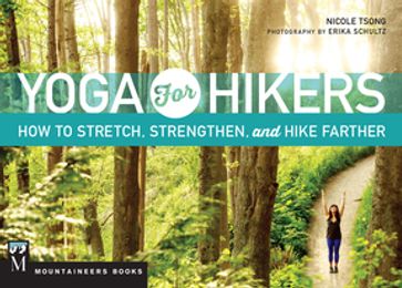Yoga for Hikers - Nicole Tsong