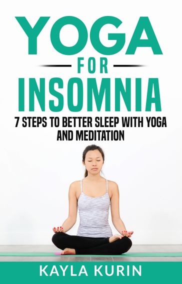 Yoga for Insomnia - Kayla Kurin