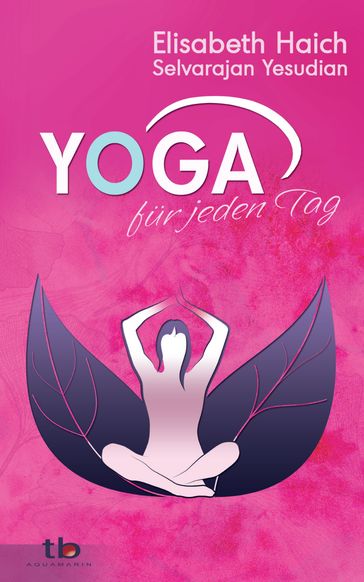 Yoga für jeden Tag - Elisabeth Haich - Selvarajan Yesudian