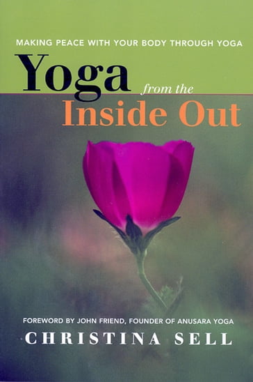 Yoga from the Inside Out - Christina Sell