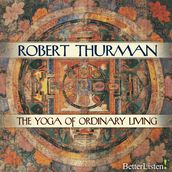 Yoga of Ordinary Living, The