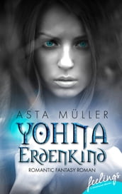 Yohna, Erdenkind