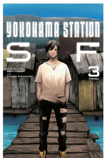 Yokohama Station SF, Vol. 3 (manga) - Yuba Isukari