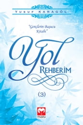 Yol Rehberim - 3