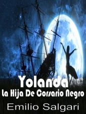 Yolanda La Hija Del Corsario Negro