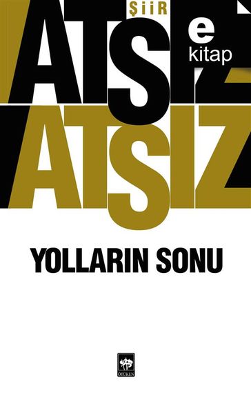 Yollarn Sonu - Huseyin Nihal Atsz