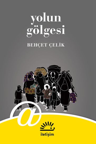 Yolun Gölgesi - Behçet Çelik