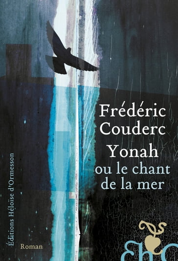 Yonah ou le chant de la mer - Frédéric Couderc