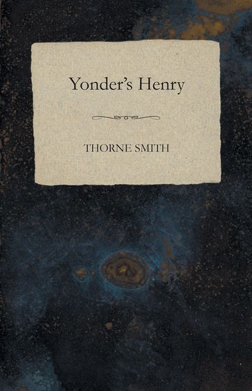 Yonder's Henry - Thorne Smith