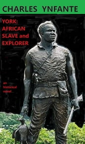 York: African Slave and Explorer