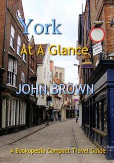 York At A Glance - John Brown