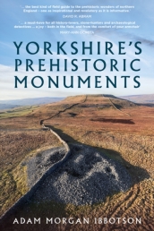 Yorkshire s Prehistoric Monuments