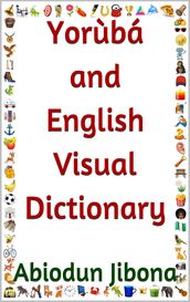 Yorùbá and English Visual Dictionary