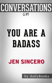 You Are a Badass by Jen Sincero Conversation Starters