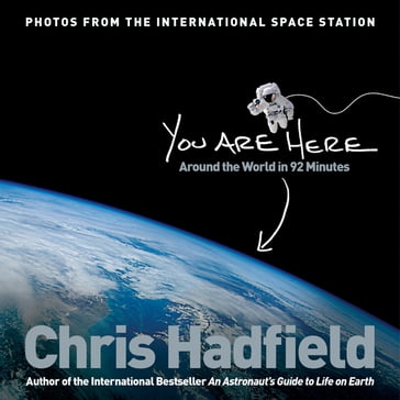 You Are Here - Chris Hadfield