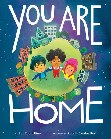 You Are Home - Bex Tobi Fine - Andrés Landazábal