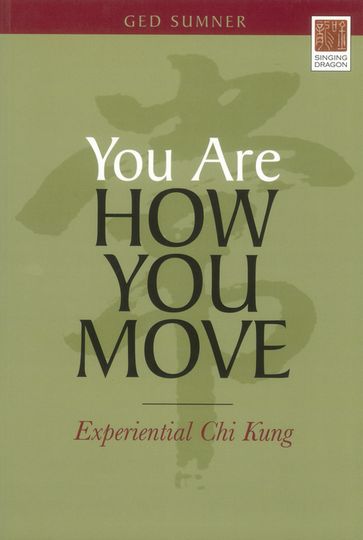 You Are How You Move - Ged Sumner