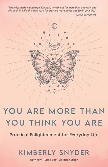 You Are More Than You Think You Are - Kimberly Snyder