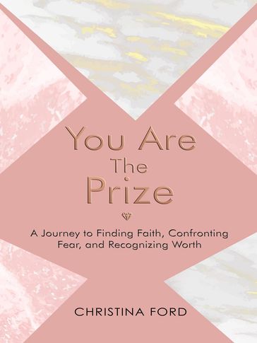 You Are The Prize - Christina Ford