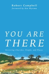 You Are There