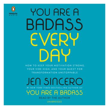 You Are a Badass Every Day - Jen Sincero