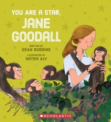 You Are a Star, Jane Goodall! - Dean Robbins