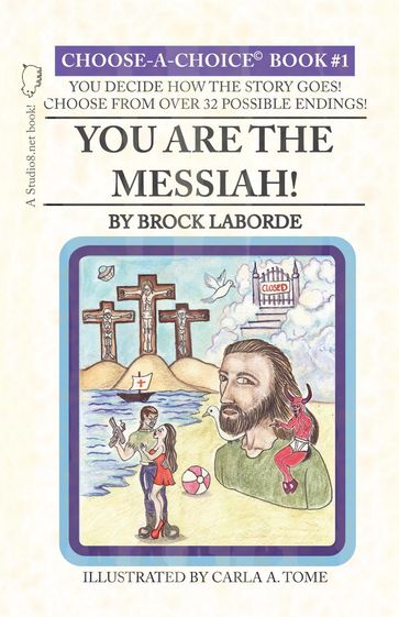 You Are the Messiah! - Brock LaBorde