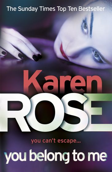 You Belong To Me (The Baltimore Series Book 1) - Karen Rose