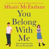 You Belong with Me: The hilarious follow-up to Who