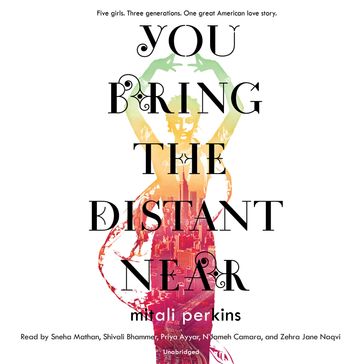 You Bring the Distant Near - Mitali Perkins