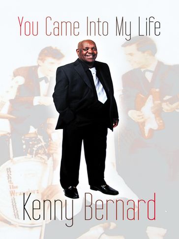 You Came into My Life - Kenny Bernard