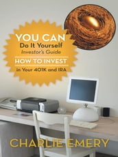 You Can Do It Yourself Investor S Guide