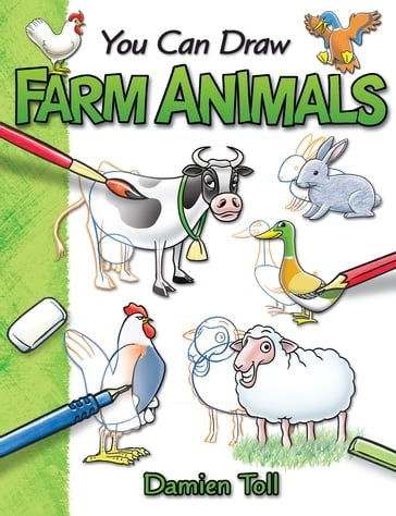 You Can Draw Farm Animals - Damien Toll
