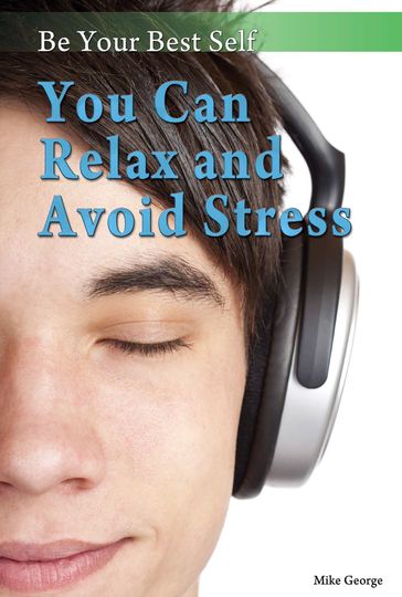You Can Relax and Avoid Stress - Mike George