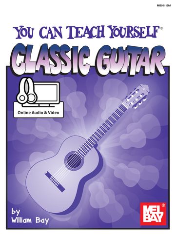 You Can Teach Yourself Classic Guitar - WILLIAM BAY - Ben Bolt