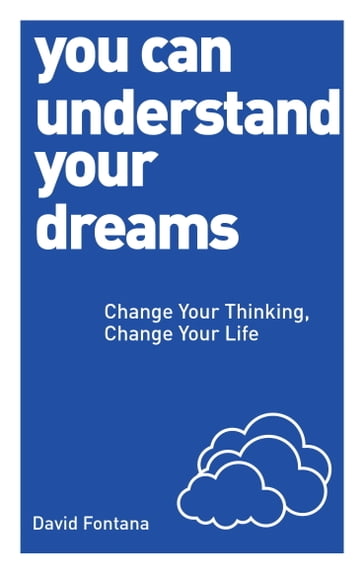 You Can Understand Your Dreams - David Fontana