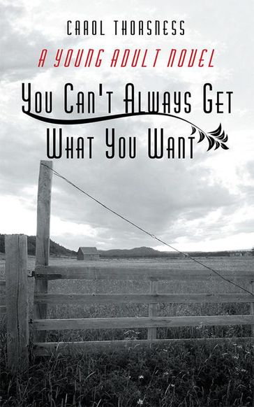 You Can't Always Get What You Want - Carol Thoasness
