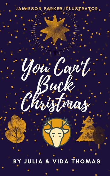 You Can't Buck Christmas - Julia Thomas - Vida Thomas