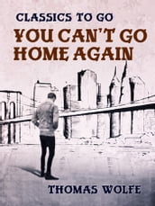 You Can t Go Home Again
