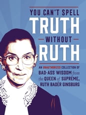 You Can t Spell Truth Without Ruth