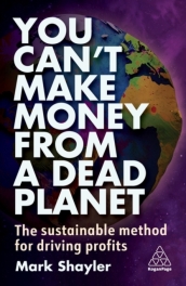 You Can¿t Make Money From a Dead Planet