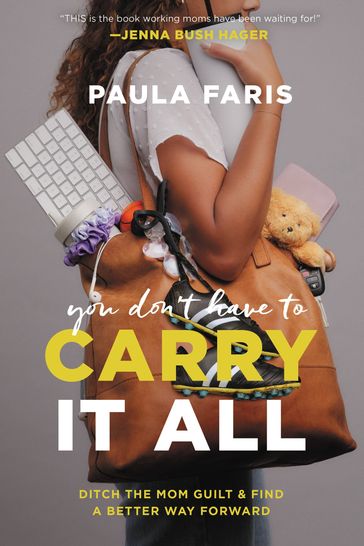You Don't Have to Carry It All - Paula Faris