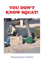 You Don t Know Squat!