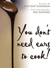 You Don t Need Ears to Cook!