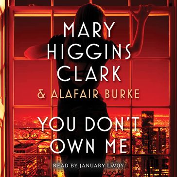 You Don't Own Me - Mary Higgins Clark - Alafair Burke