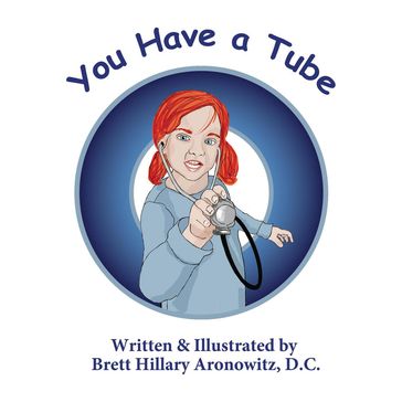 You Have A Tube - Brett Aronowitz