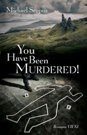 You Have Been Murdered!