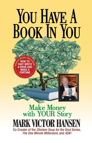 You Have a Book In You - Mark Victor Hansen