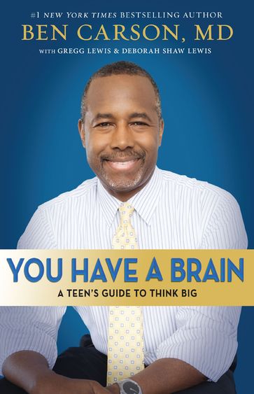 You Have a Brain - M.D. Ben Carson