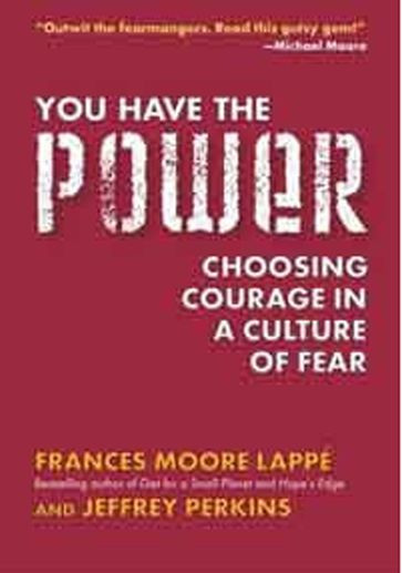 You Have the Power - Frances Moore Lappe - Jeffrey Perkins